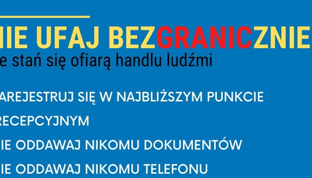 Nie ufaj bezgranicznie. Nie stań się ofiarą handlu ludźmi.