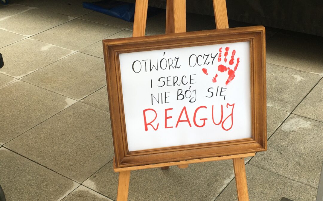 Otwórz oczy i serce, nie bój się REAGUJ