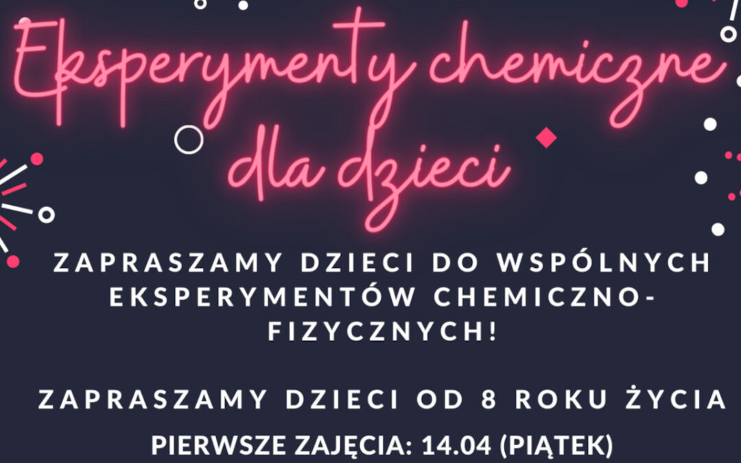 Eksperymenty chemiczne dla dzieci