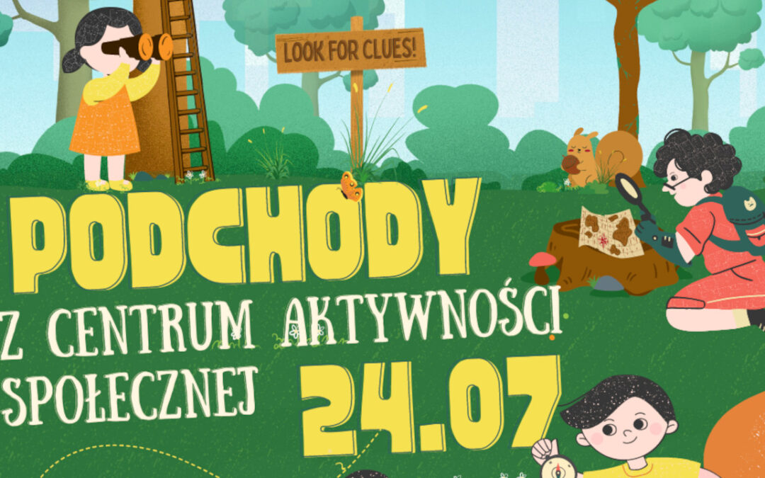 Podchody z Centrum Aktywności Społecznej